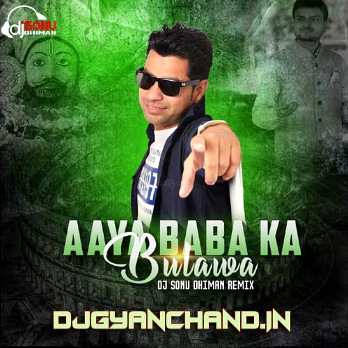 Aya Baba Ka Bulava ( Khatu Shyam Bhakti Dj Mp3 Song ) - Dj Sonu Dhiman
